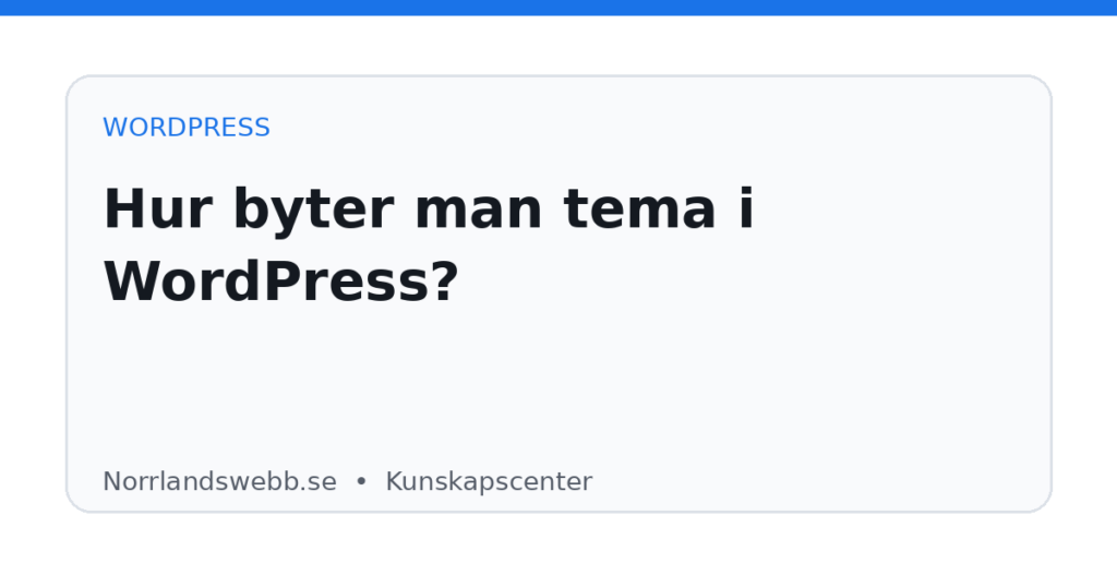 Hur byter man tema i WordPress? – illustrativ huvudbild