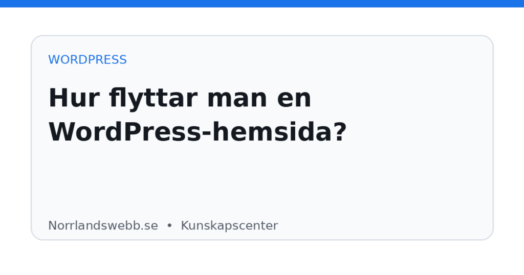 Hur flyttar man en WordPress-hemsida? – illustrativ huvudbild