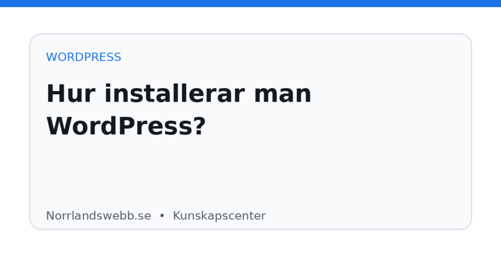 Hur installerar man WordPress? Hur installerar man WordPress? – illustrativ huvudbild
