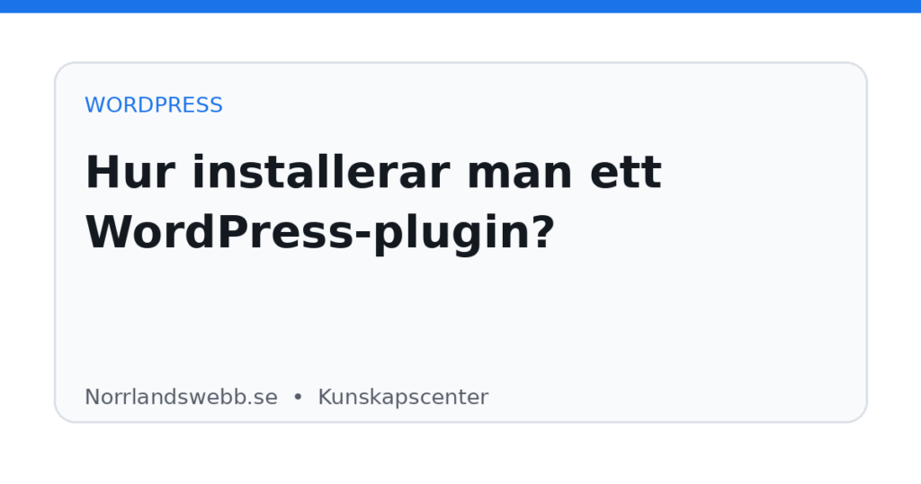 Hur installerar man ett WordPress-plugin? Hur installerar man ett WordPress-plugin? – illustrativ huvudbild