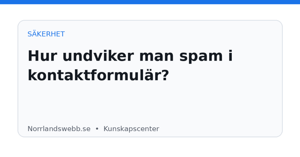 Hur undviker man spam i kontaktformulär? – illustrativ huvudbild