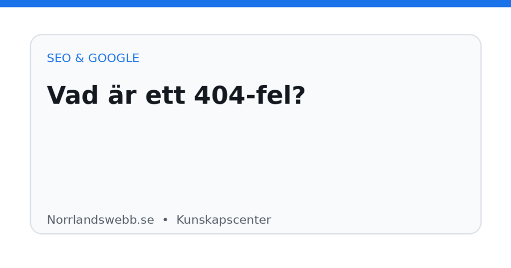 Vad är ett 404-fel? Vad är ett 404-fel? – illustrativ huvudbild