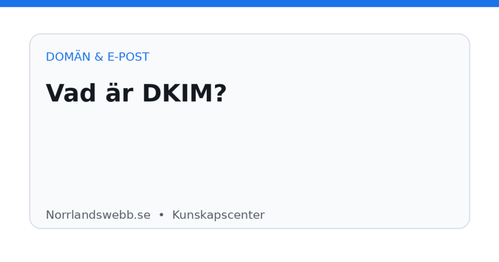 Vad är DKIM? – illustrativ huvudbild