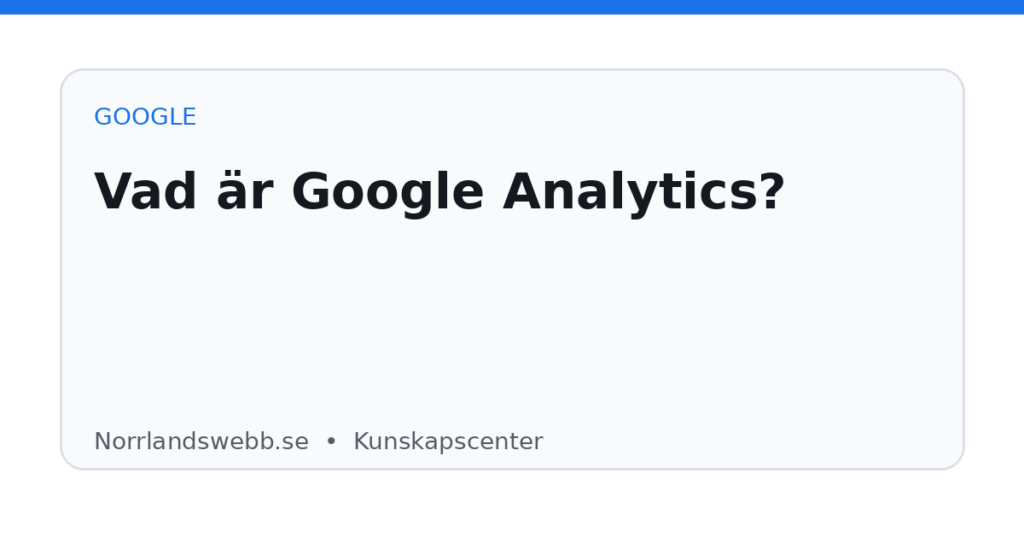 Vad är Google Analytics? – illustrativ huvudbild