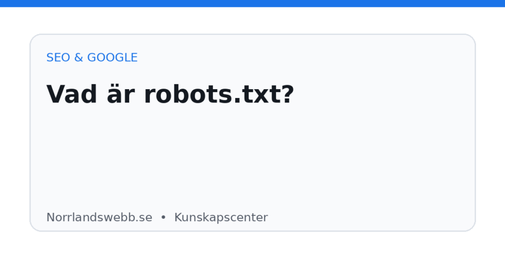 Vad är robots.txt? Vad är robots.txt? – illustrativ huvudbild