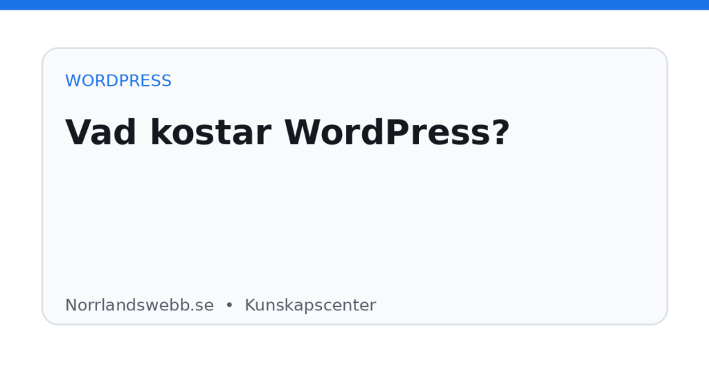 Vad kostar WordPress? Vad kostar WordPress? – illustrativ huvudbild
