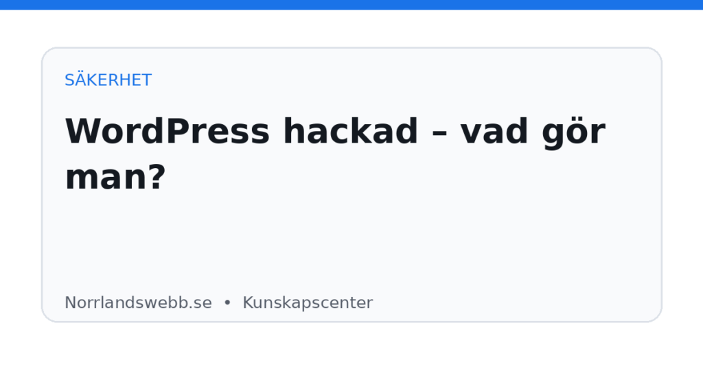 WordPress hackad – vad gör man? WordPress hackad – vad gör man? – illustrativ huvudbild