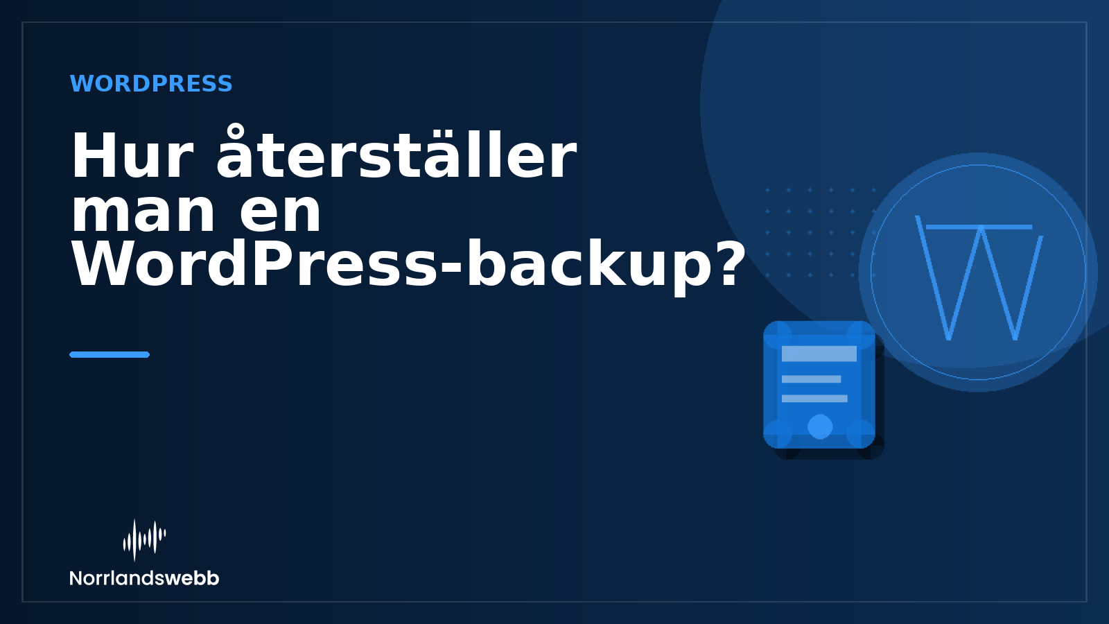 Hur återställer man en WordPress-backup? – illustrativ huvudbild