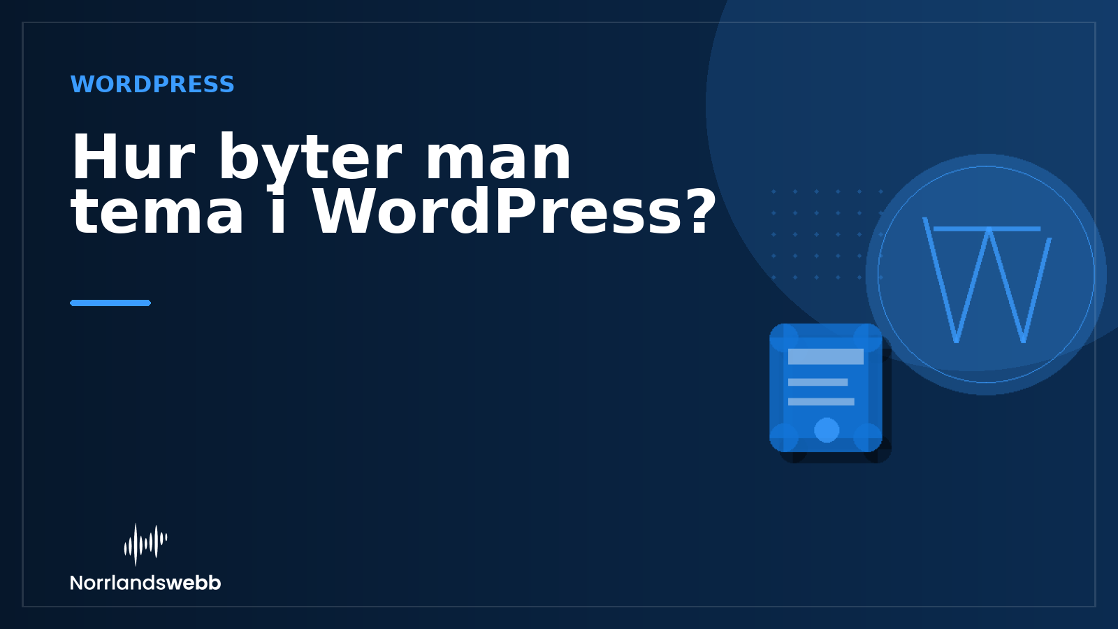 Hur byter man tema i WordPress? – illustrativ huvudbild