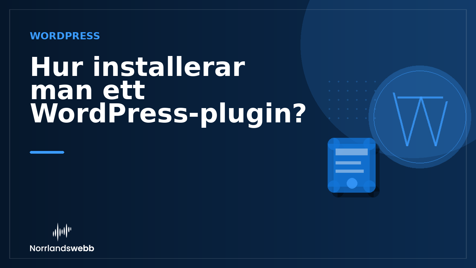 Hur installerar man ett WordPress-plugin? Hur installerar man ett WordPress-plugin? – illustrativ huvudbild