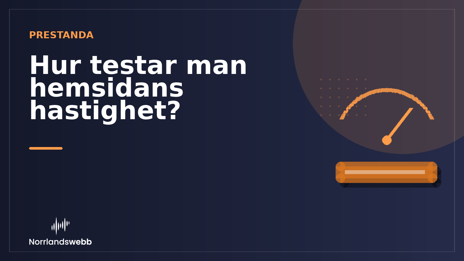 Hur testar man hemsidans hastighet? Hur testar man hemsidans hastighet? – illustrativ huvudbild