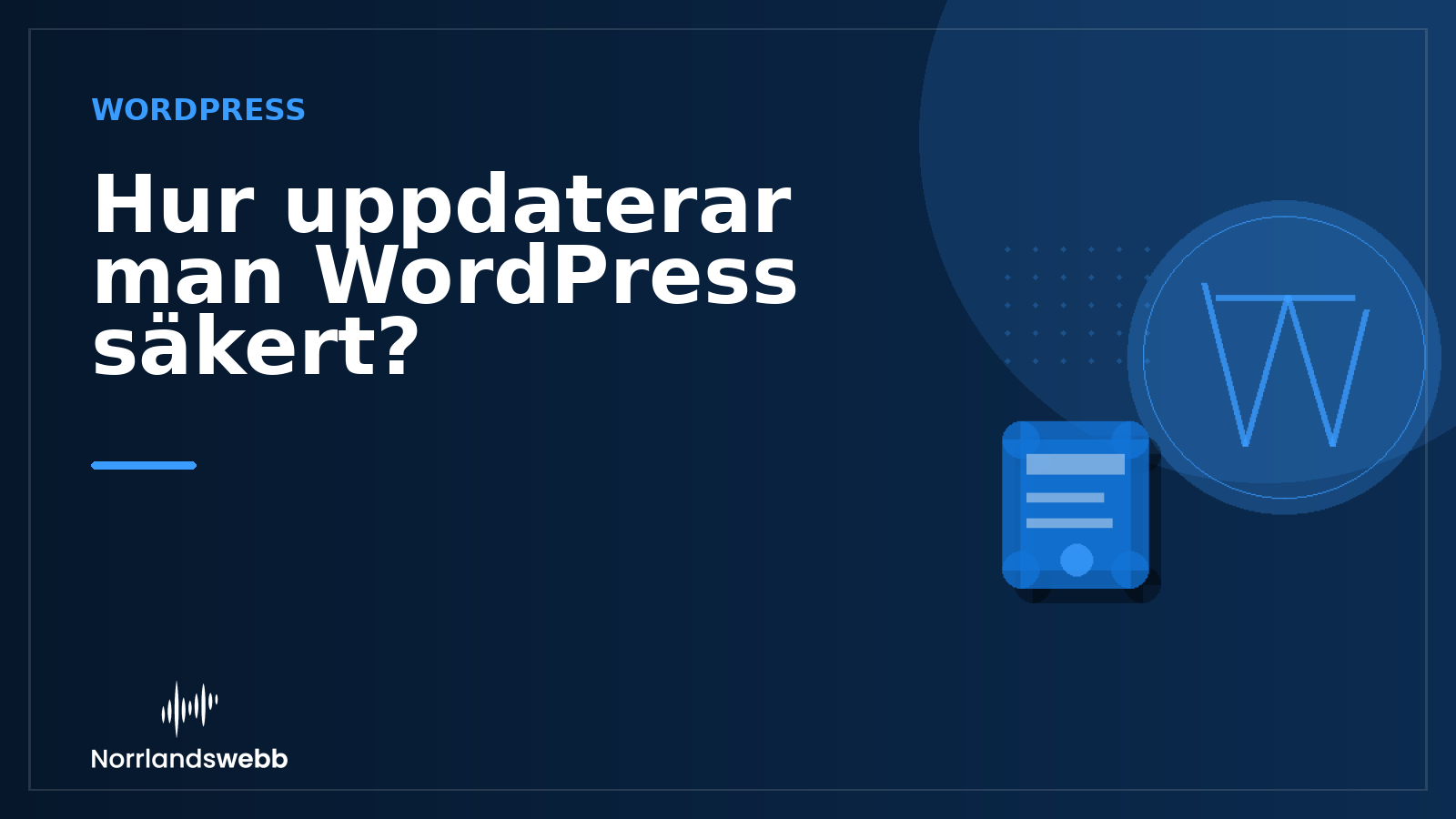 Hur uppdaterar man WordPress säkert? – illustrativ huvudbild