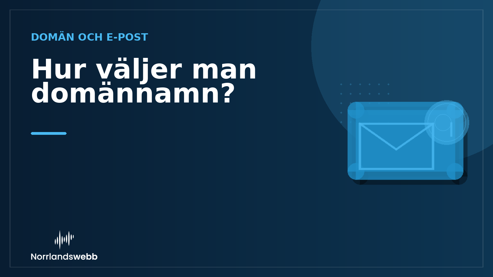 Hur väljer man domännamn? Hur väljer man domännamn? – illustrativ huvudbild