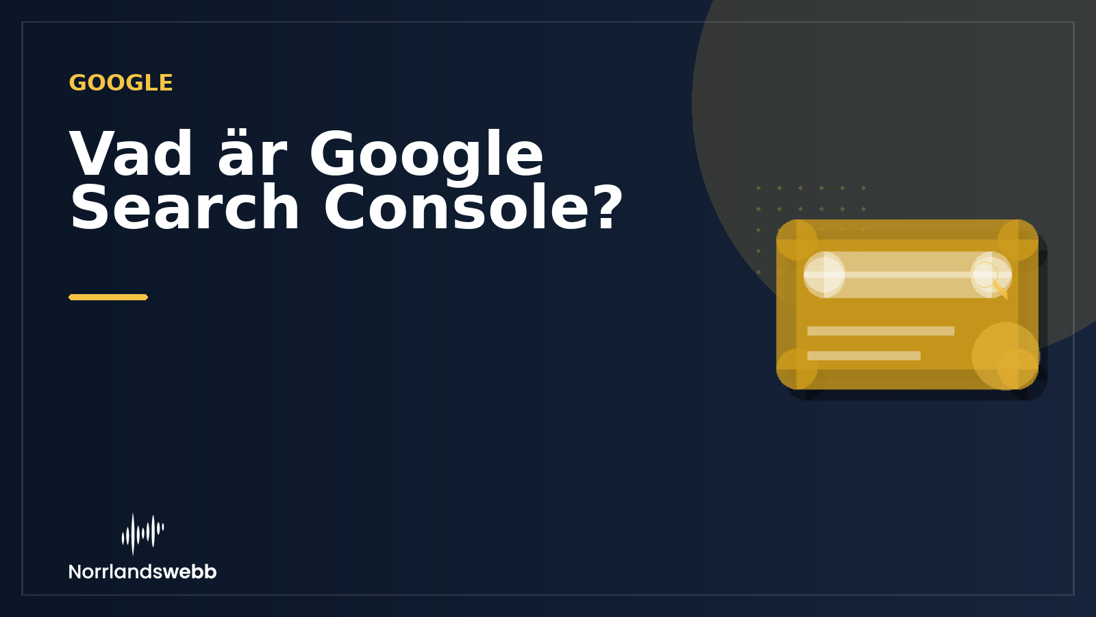 Vad är Google Search Console? – illustrativ huvudbild