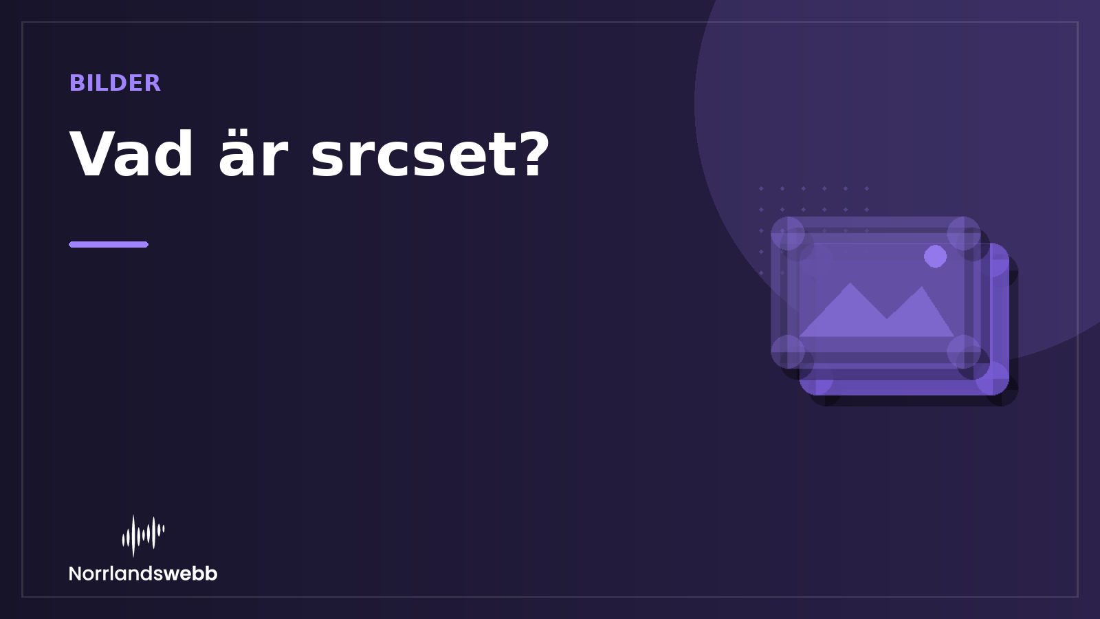 Vad är srcset? – illustrativ huvudbild