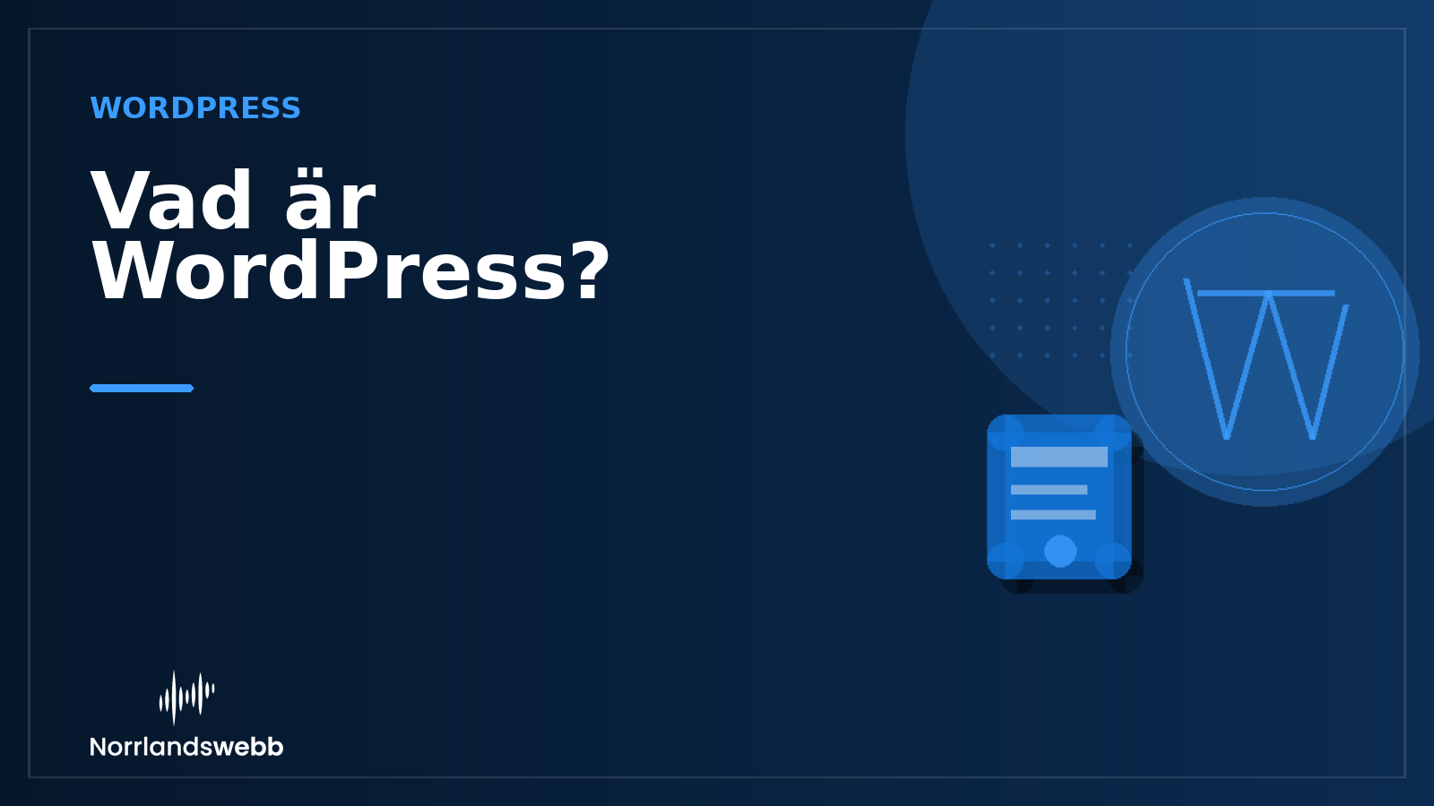 Vad är WordPress? Vad är WordPress? – illustrativ huvudbild
