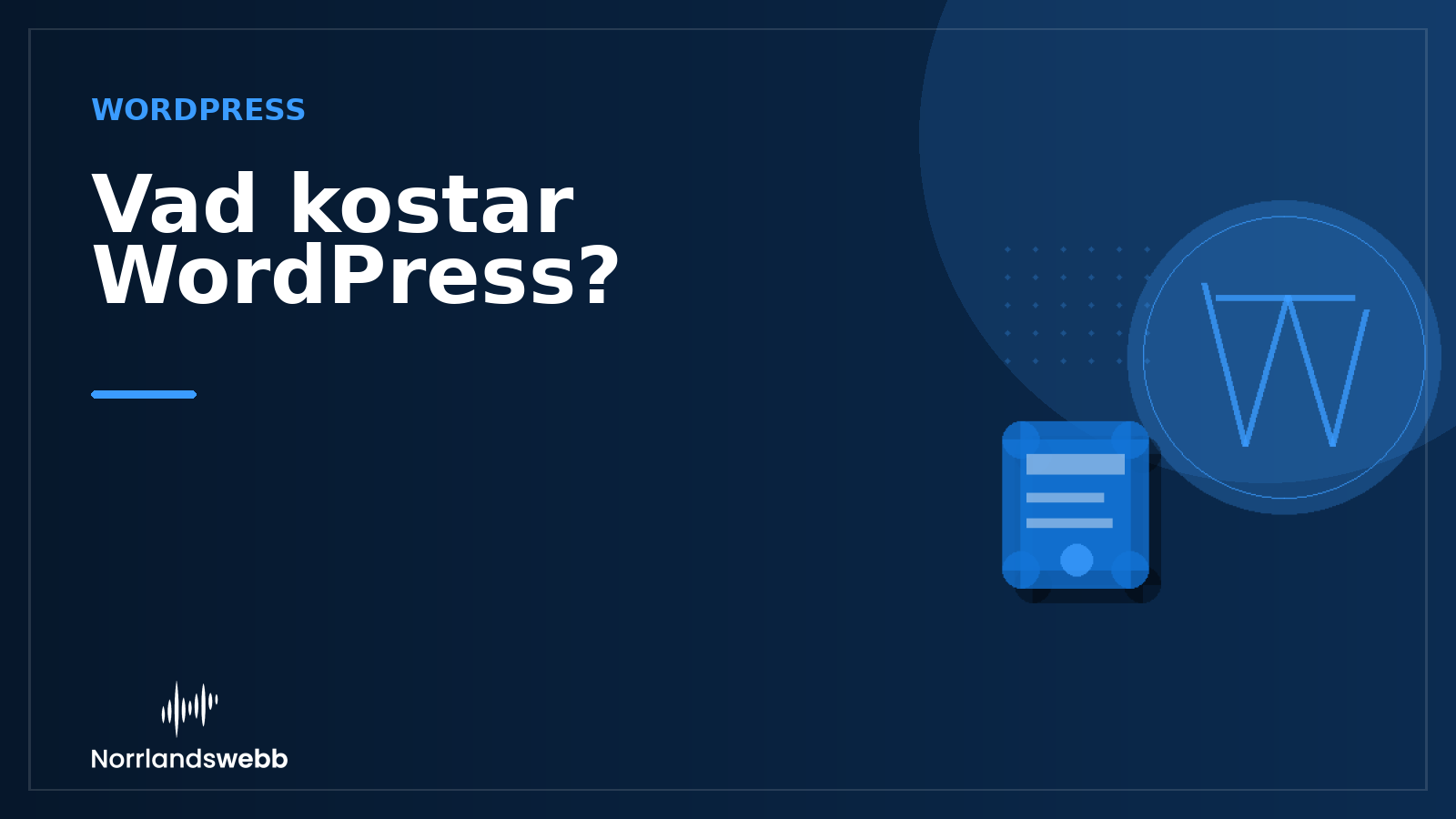 Vad kostar WordPress? Vad kostar WordPress? – illustrativ huvudbild